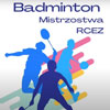 Mistrzostwa RCEZ w Badmintonie