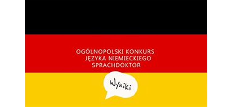 Wyniki Ogólnopolskiego Konkursu Języka Niemieckiego „Sprachdoktor”